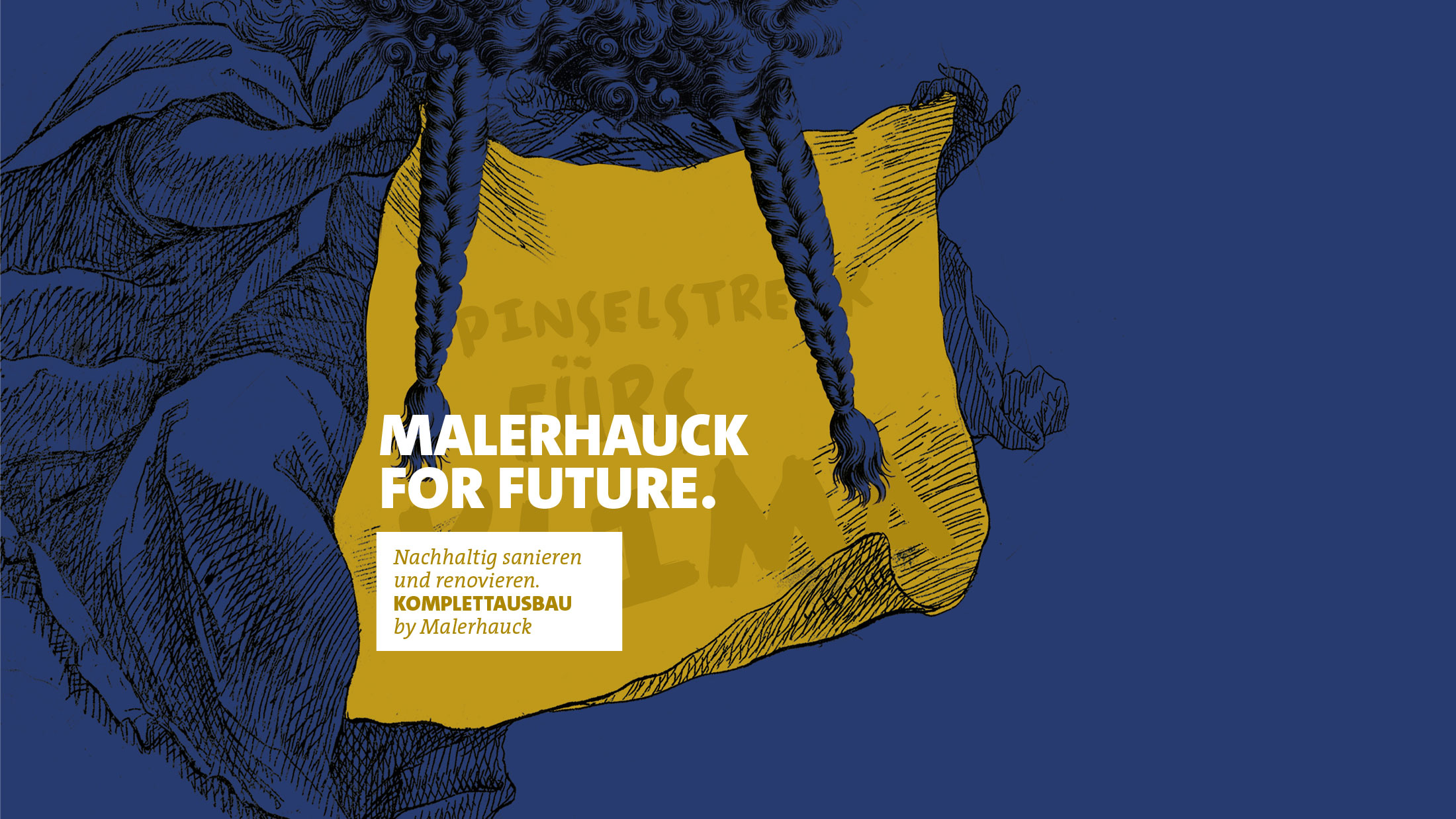 Malerhauck for future